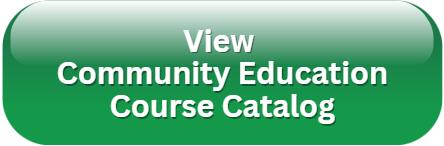View Community Education Course catalog