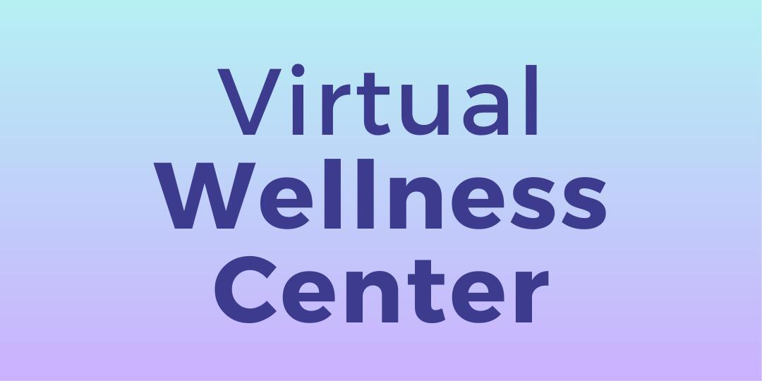 Virtual Wellness Center link