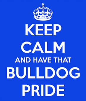 Keep Calm and have that Bulldog Pride