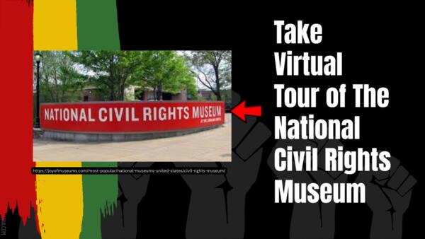 Take a Virtual Tour of the National Civil Rights Museum
