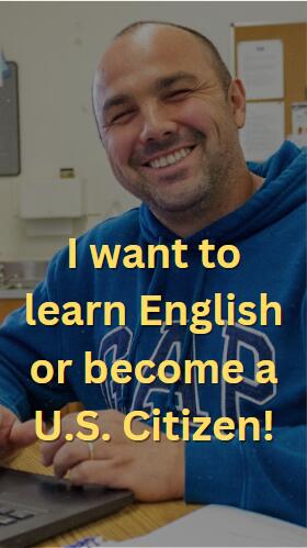 I want to learn English or become an US citizen