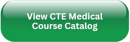 View CTE Medical Course Catalog